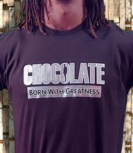 Load image into Gallery viewer, CHOCOWEAR "Born With Greatness" Tee (MEN's)